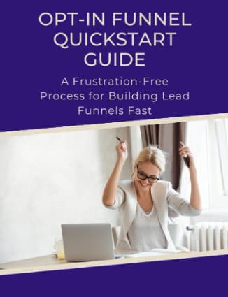 Opt in funnels quickstart guide