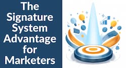 Signature System Advantage