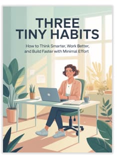 Three Tiny Habits