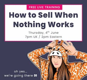 How to Sell When Nothing Works