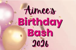 Aimee's birthday bash Aimee's birthday bash