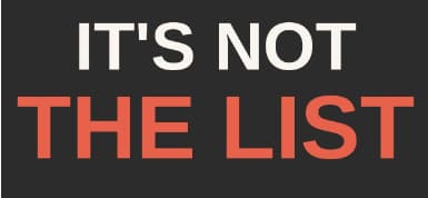 It's Not The List It's Not The List