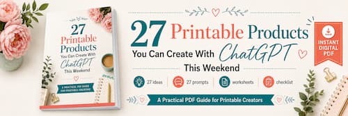 27 Printable Products 27 Printable Products