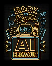 Back-to-School AI Blowout Back-to-School AI Blowout