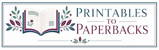 Printables to Paperbacks