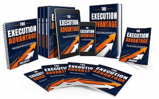 The Execution Advantage The Execution Advantage