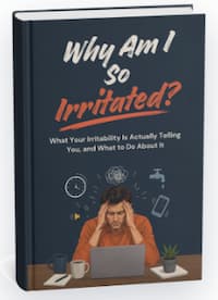 Why Am I So Irritated? Why Am I So Irritated?